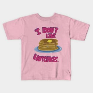 Hotcake Dissent: Whimsical Anti-Hotcake Statement Art Kids T-Shirt